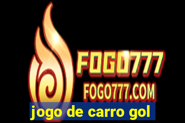 jogo de carro gol